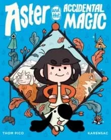 Image of Aster and the Accidental Magic