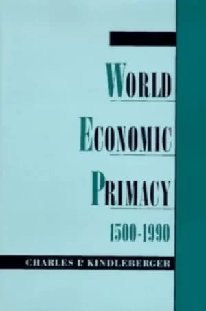 Image of World economic primacy 1500 to 1990 by Charles P Kindleberger