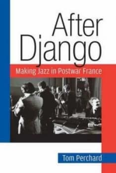 Image of After Django by Tom Perchard Book