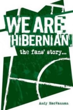 Image of We Are Hibernian by Andy Macvannan Book
