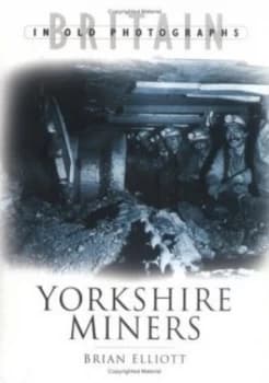 Image of Yorkshire Miners by Brian Elliott Paperback