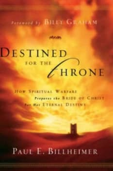 Image of Destined for the Throne by Paul E Billheimer Book
