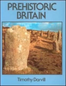 Image of Prehistoric Britain by Timothy Darvill Hardback