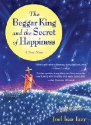 Image of beggar king and the secret of happiness a true story