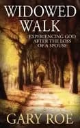 Image of widowed walk experiencing god after the loss of a spouse