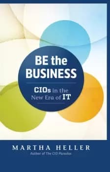 Image of Be the BusinessCIOs in the New Era of IT