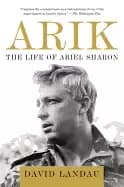 Image of arik the life of ariel sharon