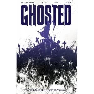 Image of Ghosted Volume 4 Ghost Town