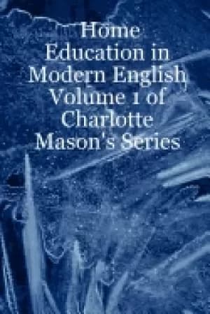 Image of home education in modern english volume 1 of charlotte masons series
