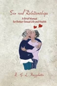 Image of Sex and Relationships by E G L Bazzeketta Paperback