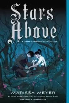 Image of Stars Above: A Lunar Chronicles Collection