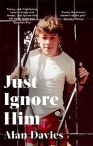 Image of Just ignore him by Alan Davies