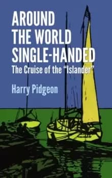 Image of Around the World Single-handed : The Cruise of the "Islander"