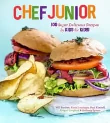 Image of Chef Junior : 100+ Super Delicious Recipes by Kids for Kids!