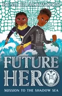 Image of Future Hero 2: Mission to the Shadow Sea