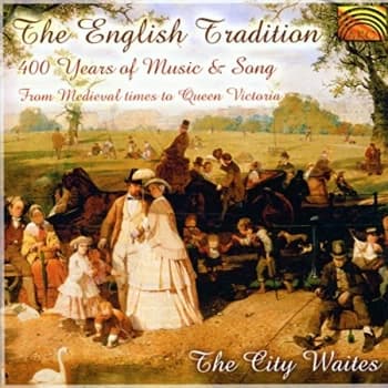 Image of City Waites - English Tradition, The - 400 Years of Music and Song CD