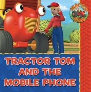 Image of Tractor Tom and the Mobile Phone by Mark Holloway Paperback