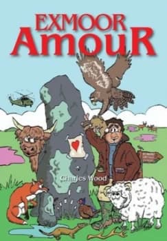 Image of Exmoor Amour by Charles Wood Hardback