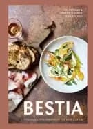 Image of bestia italian recipes created in the heart of la a cookbook