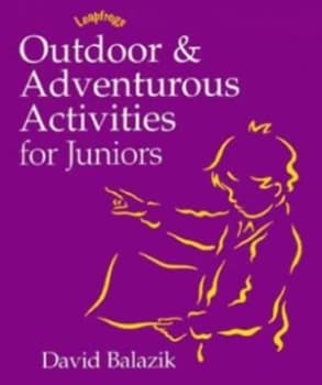 Image of Outdoor and Adventurous Activities for Juniors by David Balazik Paperback