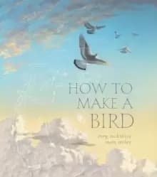 Image of How to Make a Bird