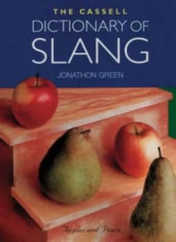 Image of The Cassell Dictionary of Slang by Jonathon Green Hardback