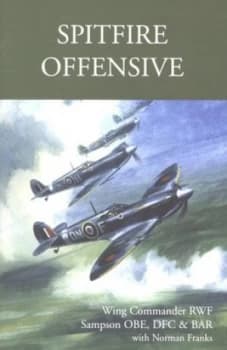 Image of Spitfire Offensive by R. W. F Sampson and Norman L. R Franks Hardback