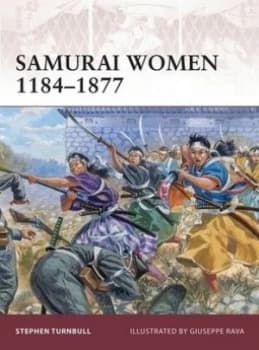 Image of Samurai Women 1184-1877 by Stephen Turnbull Paperback