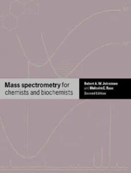 Image of Mass spectrometry for chemists and biochemists by Robert A. W. Johnstone