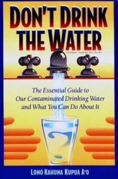 Image of Dont Drink the Water without Reading This Book by Lono Kahuna Kupua Ao Paperback