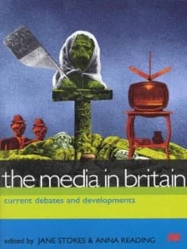 Image of The Media in Britain by Jane Stokes Book