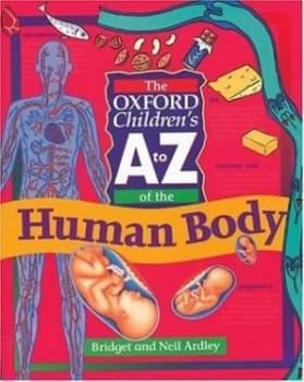 Image of The Oxford Childrens a to Z of the Human Body by Bridget Ardley and Neil Ardley Paperback