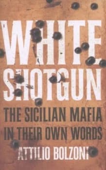 Image of White Shotgun by Attilio Bolzoni Paperback