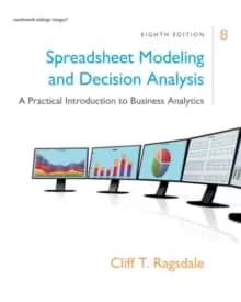 Image of Spreadsheet Modeling & Decision Analysis : A Practical Introduction to Business Analytics
