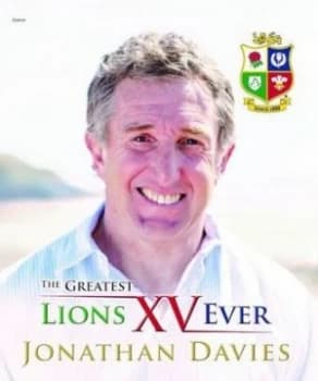 Image of The Greatest Lions Xv Ever by Jonathan Davies Hardback