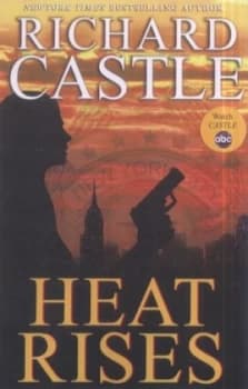 Image of Heat Rises by Richard Castle Hardback
