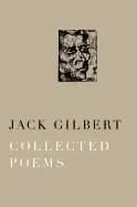Image of collected poems of jack gilbert