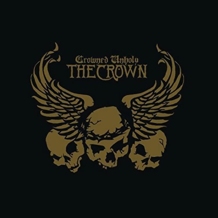Image of Crowned Unholy by The Crown CD Album