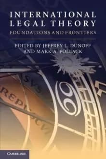 Image of International Legal Theory : Foundations and Frontiers