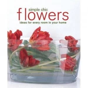 Image of Simple Chic Flowers by Jane Durbridge and Antonia Swinson and Polly Wreford Paperback