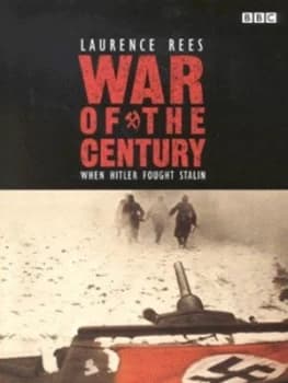 Image of War of the Century by Laurence Rees Hardback