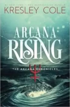 Image of Arcana Rising by Kresley Cole
