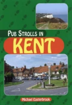 Image of Pub Strolls in Kent by Michael Easterbrook Paperback