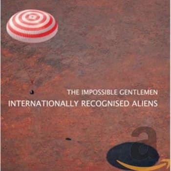 Image of The Impossible Gentlemen - Internationally Recognised Aliens CD