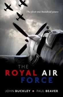 Image of The Royal Air Force : The First One Hundred Years