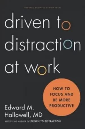 Image of Driven to distraction at work by Edward M. Hallowell