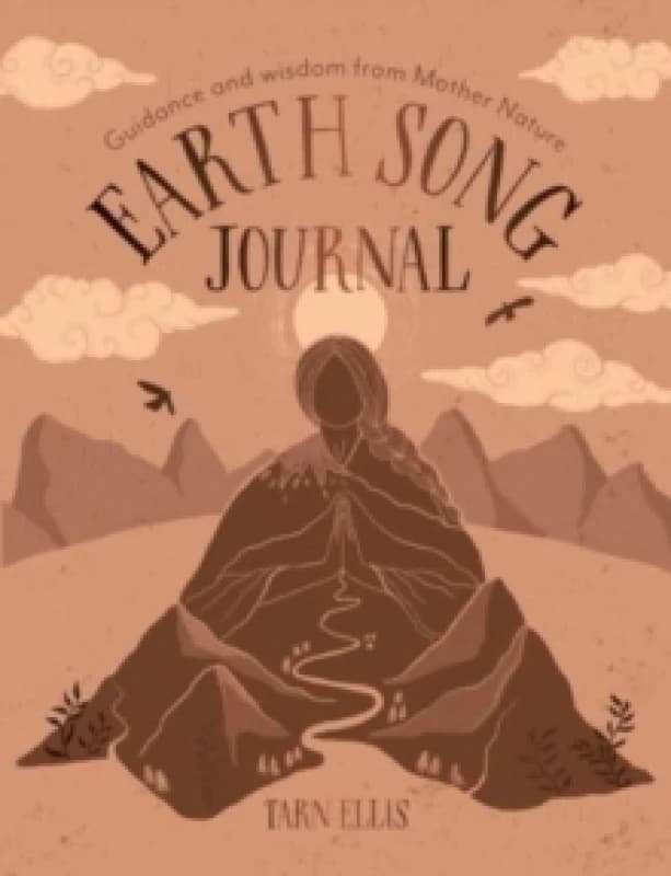 Image of Earth Song Journal : Guidance and wisdom from Mother Nature Paperback / softback