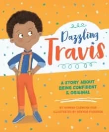 Image of Dazzling Travis : A Story About being Confident & Original