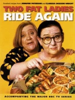 Image of Two Fat Ladies Ride Again by Jennifer Paterson and Clarissa Dickson Wright Hardback