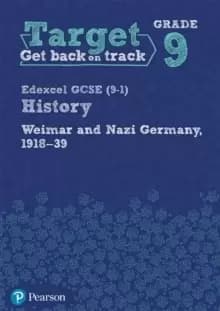 Image of Target Grade 9 Edexcel GCSE (9-1) History Weimar and Nazi Germany, 1918-1939 Workbook